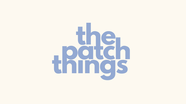 The Patch Things